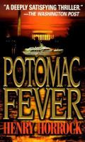 Potomac Fever: A Novel 078601105X Book Cover
