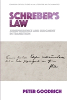 Schreber's Law: Jurisprudence and Judgment in Transition 1474426573 Book Cover