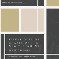 Visual Outline Charts of the New Testament: Revised and Expanded 0986444251 Book Cover