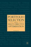 Portfolio Selection Using Multi-Objective Optimisation 3319544152 Book Cover