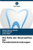 Die Rolle der Neutrophilen bei Parodontalerkrankungen 6209098029 Book Cover