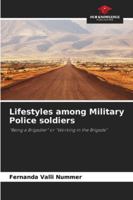 Lifestyles among Military Police soldiers 6209007228 Book Cover
