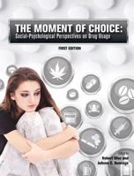 The Moment of Choice 151655082X Book Cover