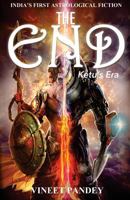 The End: Ketu's Era 9352019350 Book Cover