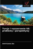 Turcja i rozszerzenie UE: problemy i perspektywy 6203643874 Book Cover