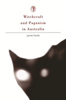 Witchcraft Paganism in Australia 052284782X Book Cover