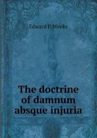 The Doctrine of Damnum Absque Injuria 5518545932 Book Cover