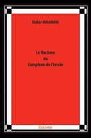 Le Racisme ou Complexe de l'ivraie (French Edition) 2334130583 Book Cover