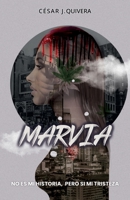 Marvia: No es mi historia, pero si mi tristeza (Spanish Edition) B0B3N3XHSS Book Cover