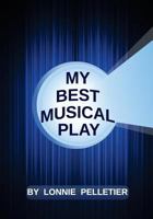 My Best Musical Play 1986485382 Book Cover