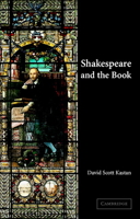 Shakespeare and the Book 0521786517 Book Cover