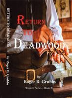 Return to Deadwood 161255055X Book Cover