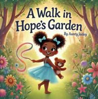 A Walk In Hope's Garden 1764060539 Book Cover
