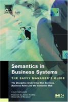 Semantics in Business Systems: The Savvy Manager's Guide (The Savvy Manager's Guides)