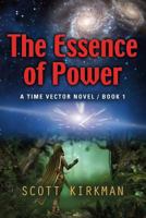 The Essence of Power 1626469598 Book Cover