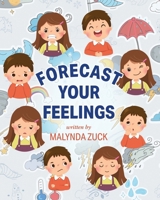 Forecast Your Feelings B0D6C2ZG5J Book Cover