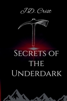 Secrets of the Underdark (M.U.T. Rebellion) 1971168084 Book Cover