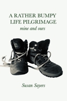 A Rather Bumpy Life Pilgrimage 1906385912 Book Cover