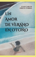 Un Amor De Verano En Otoño (Spanish Edition) B0D3BRS3CH Book Cover