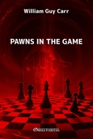 Pawns in the Game 1939438942 Book Cover