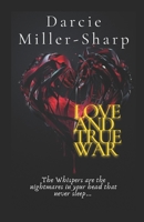 Love and True War B09BF3SQTL Book Cover