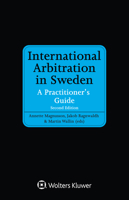 International Arbitration in Sweden: A Practitioner's Guide 9403525614 Book Cover