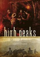 High Peaks: A History of Hiking the Adirondacks from Noah to Neoprene 1596295414 Book Cover