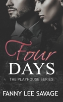 Four Days: The Playhouse Series Book 2 null Book Cover