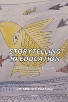 Storytelling in Education B0F9FX8BSB Book Cover