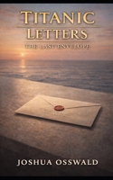 TITANIC LETTERS: BOOK 10 THE LAST ENVELOPE B0GBFPZHLW Book Cover