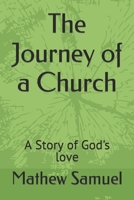 The Journey of a Church: A Story of God's love B0BSJLLRSM Book Cover