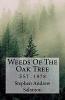 Weeds of the Oak Tree 1530449227 Book Cover