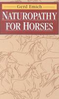 Naturopathy for Horses 085131600X Book Cover