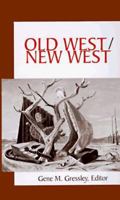 Old West/New West: Quo Vadis? 1881019071 Book Cover