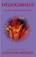 Héliogabale ou l'anarchiste couronné 1840681004 Book Cover