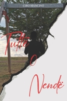 TUTTË o NENDË B0B1B7CM4F Book Cover