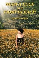 Nuova Luce sui fiori di Bach B09NR8L41J Book Cover