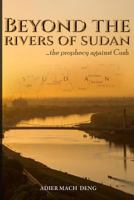 Beyond The Rivers of Sudan: The Prophecy Against Cush 0692515925 Book Cover