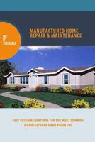 manufactured home repair and maintenance 1480193984 Book Cover