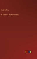 A Treatise On Astronomy 3368826913 Book Cover