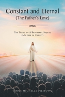 Constant and Eternal (The Father's Love): The Third of A Beautiful Sequel 1638741670 Book Cover