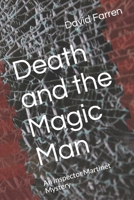 Death and the Magic Man: An Inspector Martinet Mystery B0B1C5G56C Book Cover