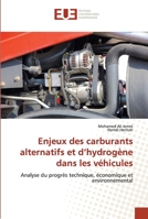 Enjeux des carburants alternatifs et d'hydrogène dans les véhicules 620254967X Book Cover