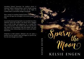 Spurn the Moon 0998499412 Book Cover