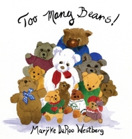 Too Many Teddy Bears! 1605715204 Book Cover