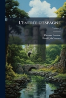 L'Entrée d'Espagne: chanson de geste franco-italienne, publiée d'après le manuscrit unique de Venise Volume 1 1246392062 Book Cover