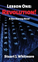 Lesson One: Revolution! 0996125892 Book Cover