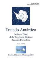 Informe Final de la Trigésima Séptima Reunión Consultiva del Tratado Antártico - Volumen I 9871515871 Book Cover