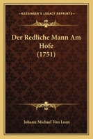 Der redliche Mann am Hofe 1482645696 Book Cover