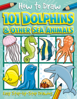 How to Draw Dolphins & Other Sea Animals 1846667747 Book Cover